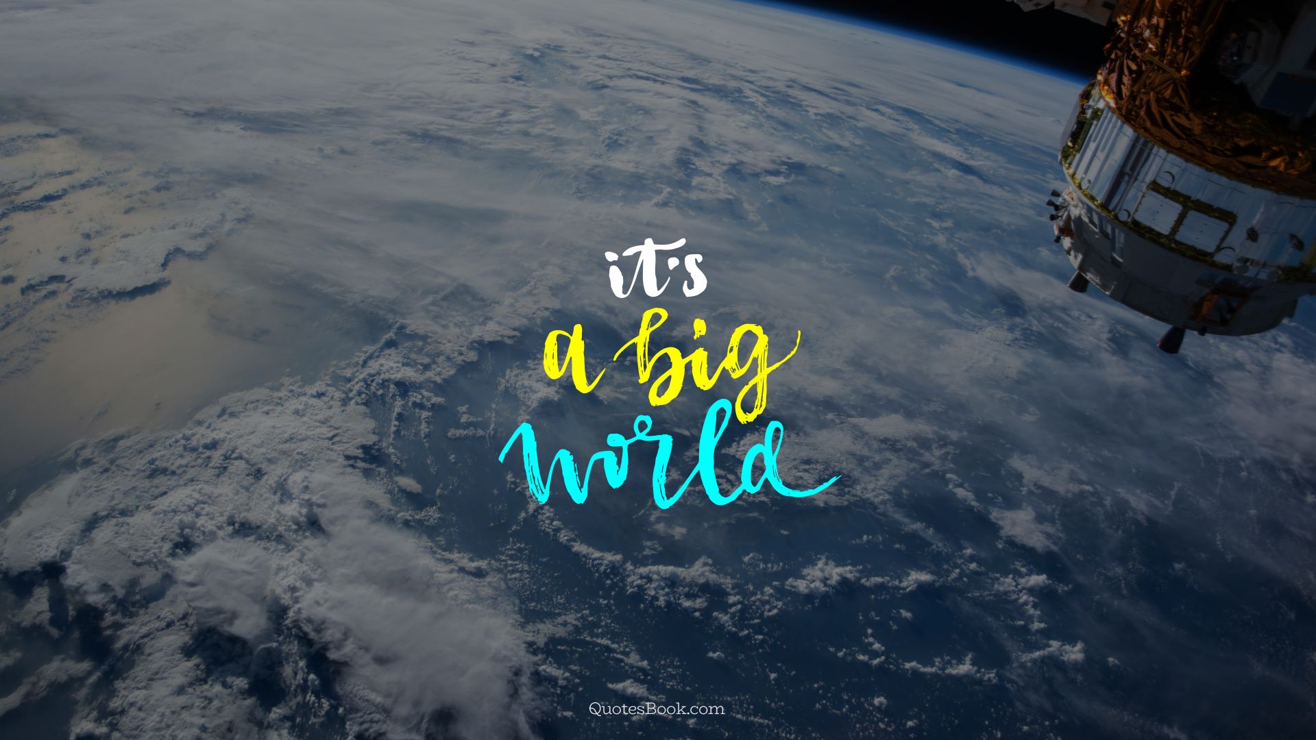 It's a big world