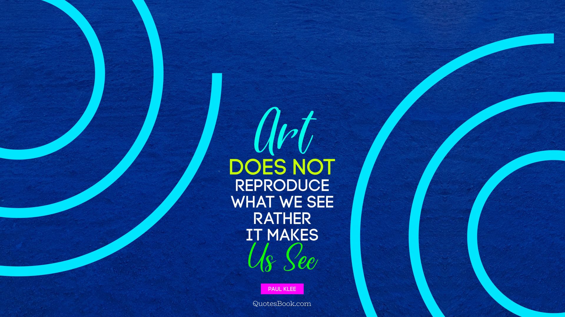 Art does not reproduce what we see; rather, it makes us see. - Quote by Paul Klee