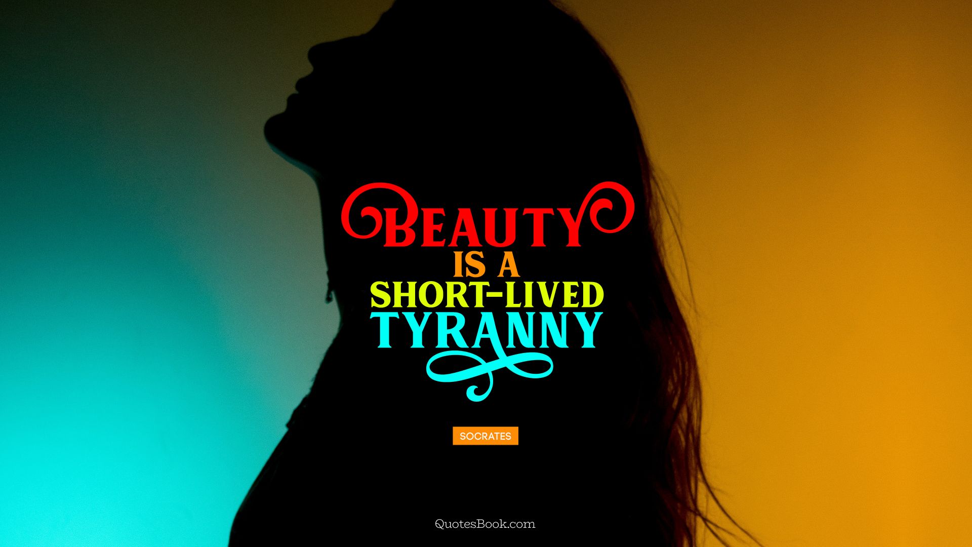 Beauty is a short-lived tyranny. - Quote by Socrates