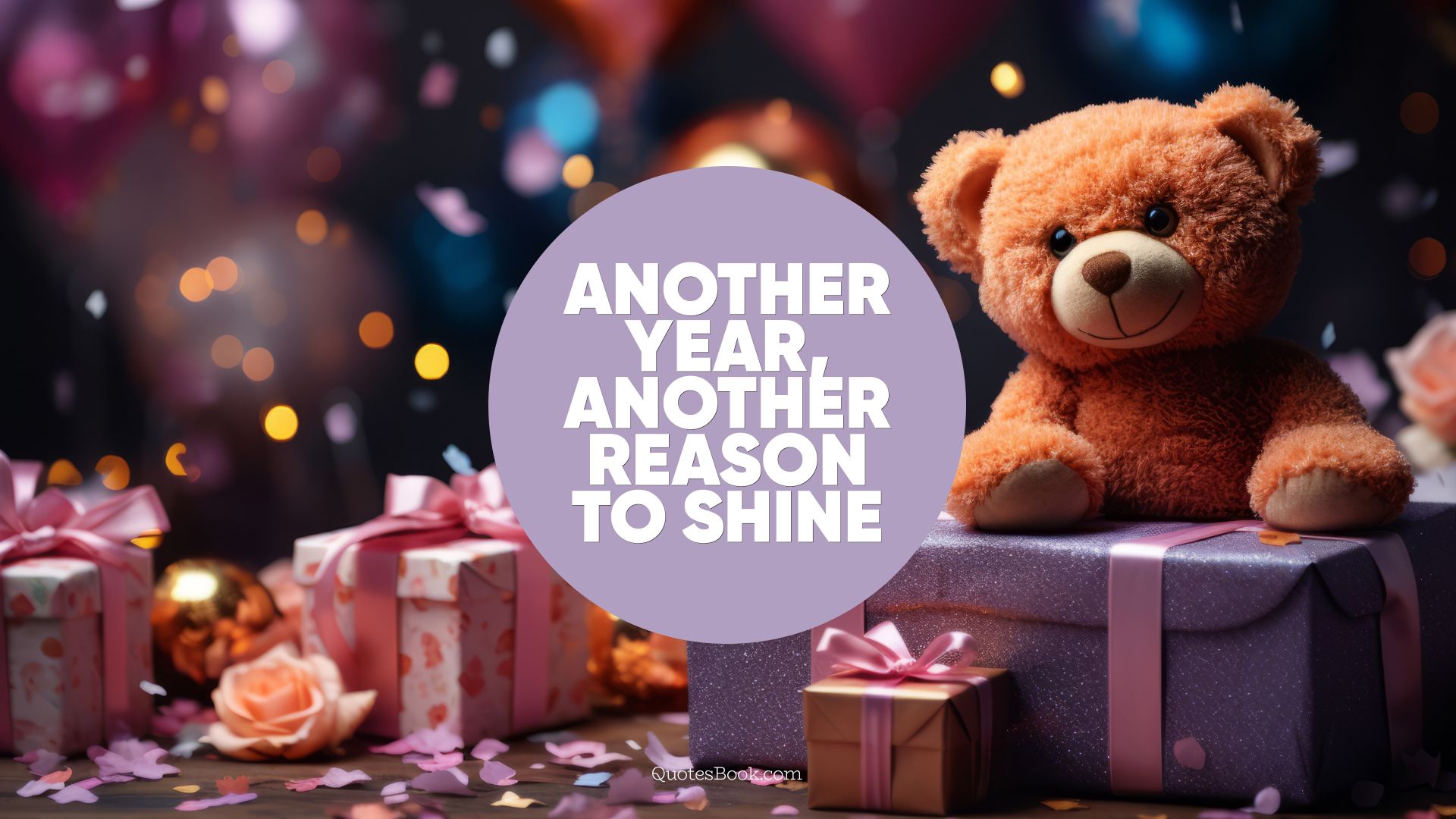 Another year, another reason to shine. - Quote by QuotesBook