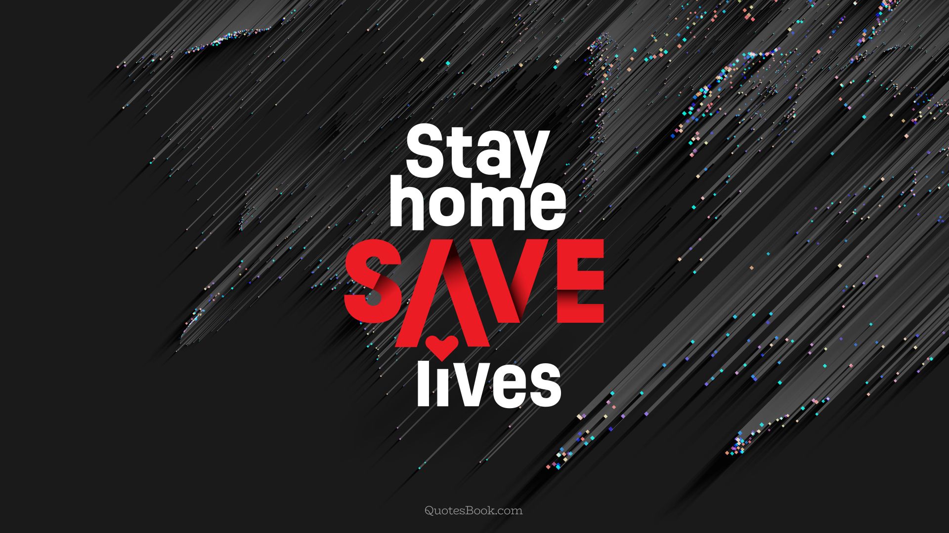 Stay home save lives