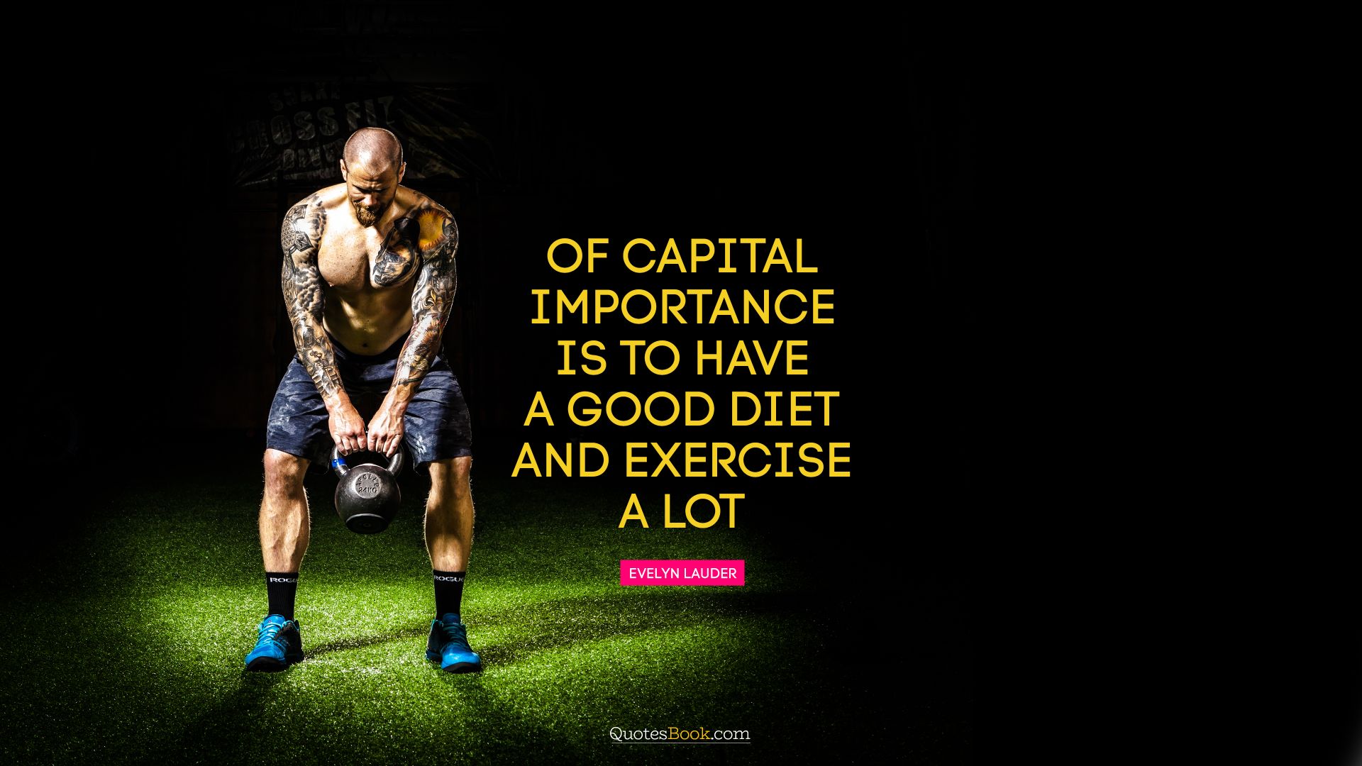 Of capital importance is to have a good diet and exercise a lot. - Quote by Evelyn Lauder