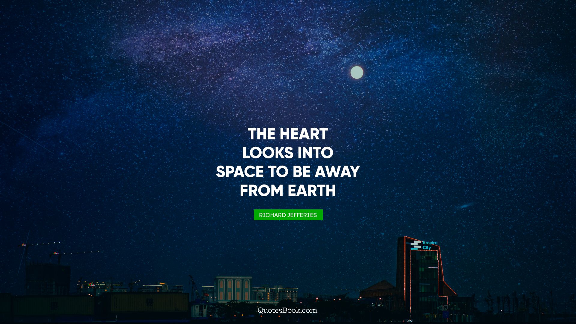 The heart looks into space to be away from earth. - Quote by Richard Jefferies