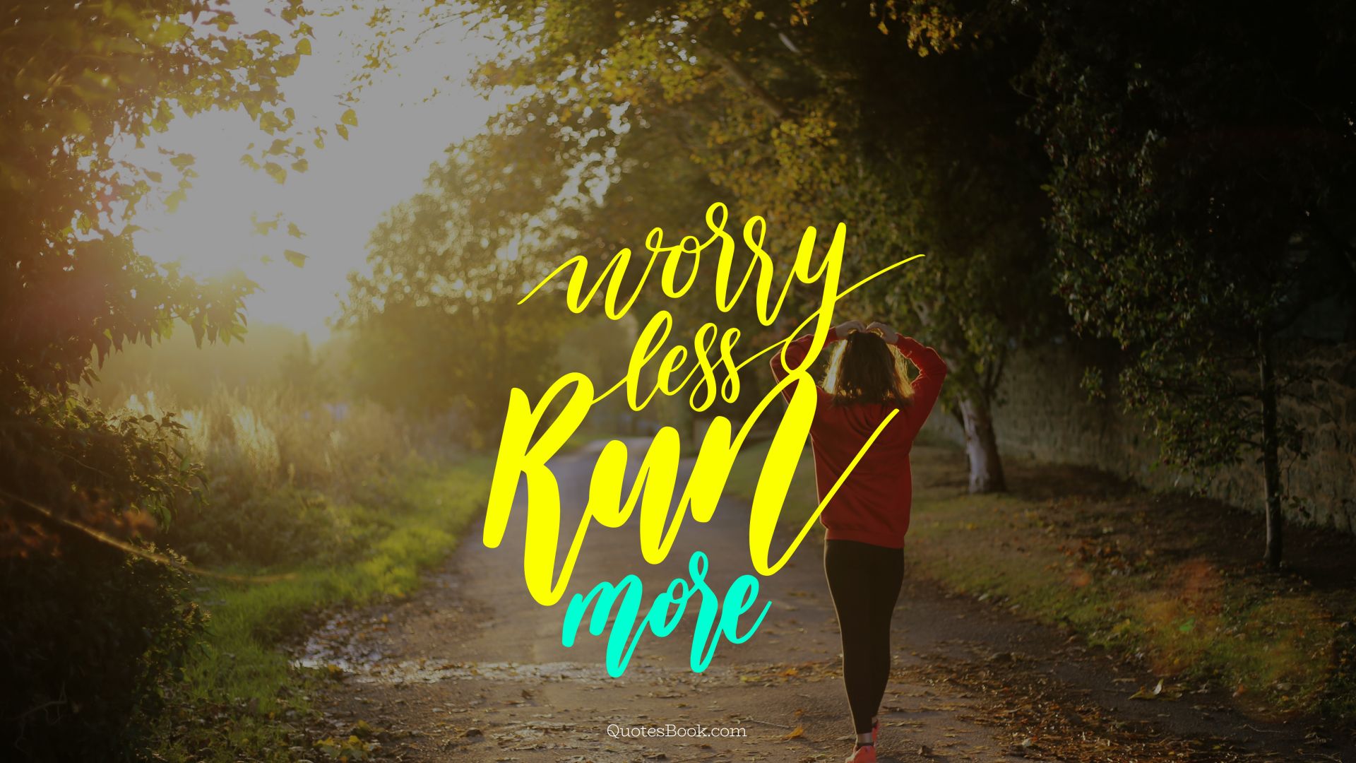 Worry less ran mоre