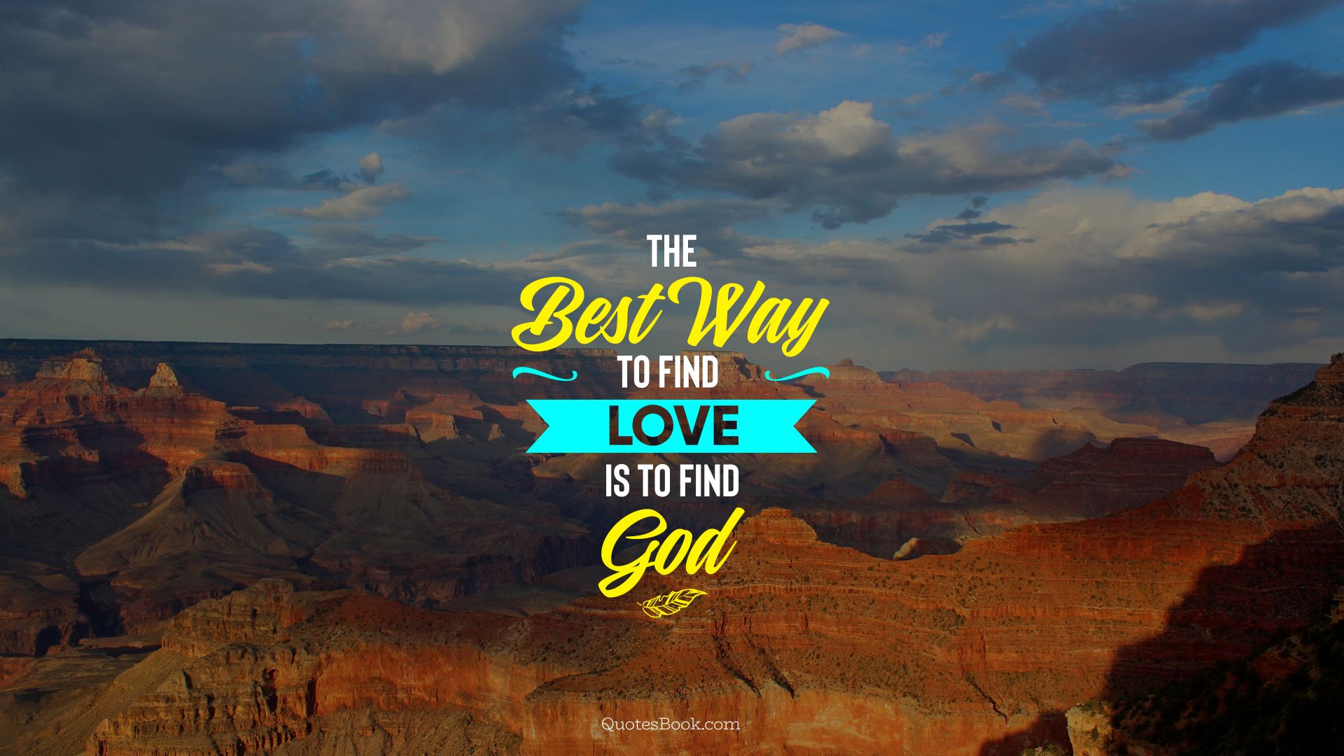 The best way to find love is to find God