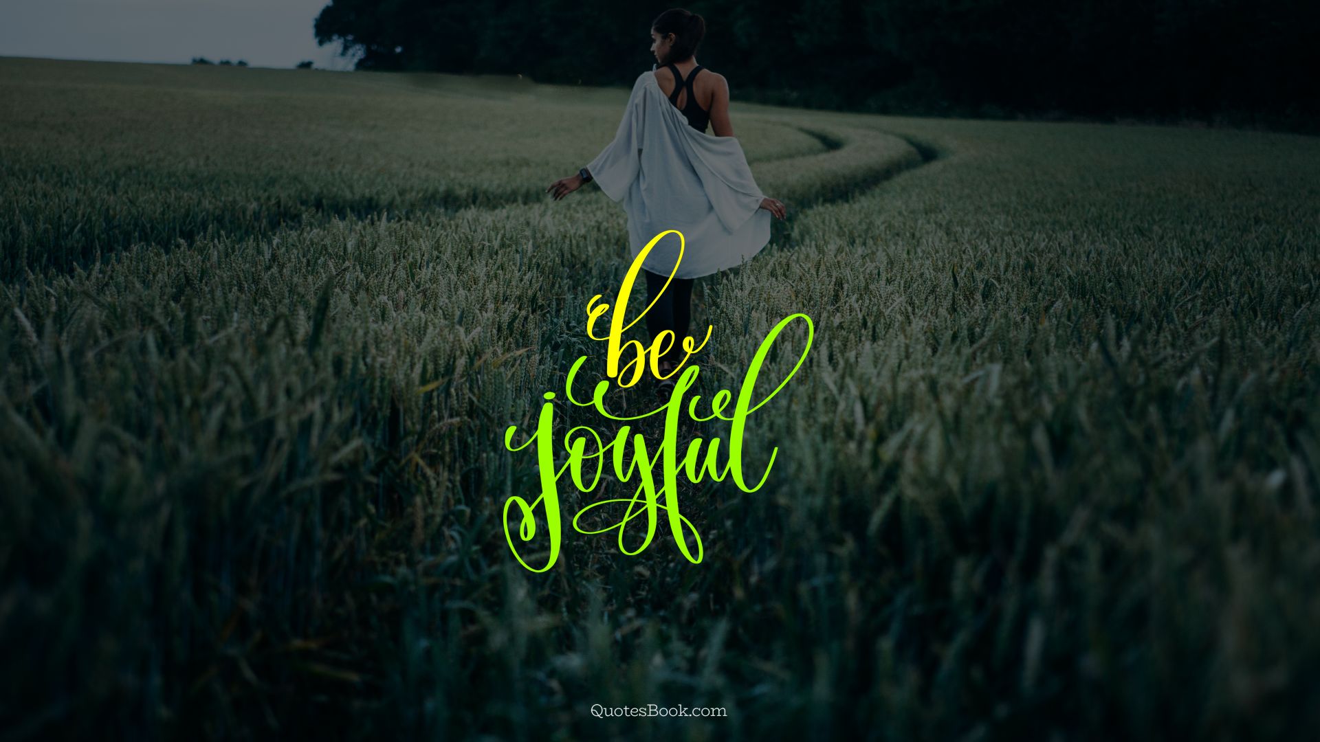 Be joyful