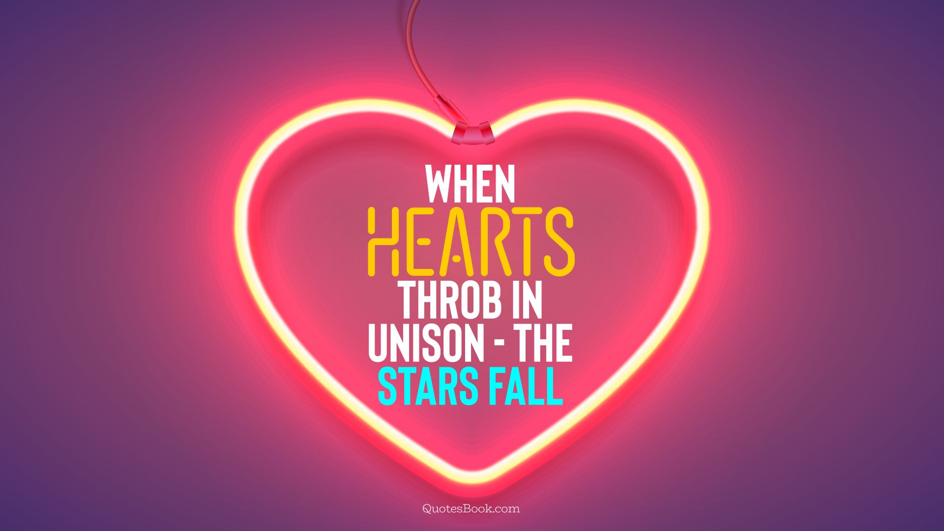 When hearts throb in unison - the stars fall. - Quote by QuotesBook