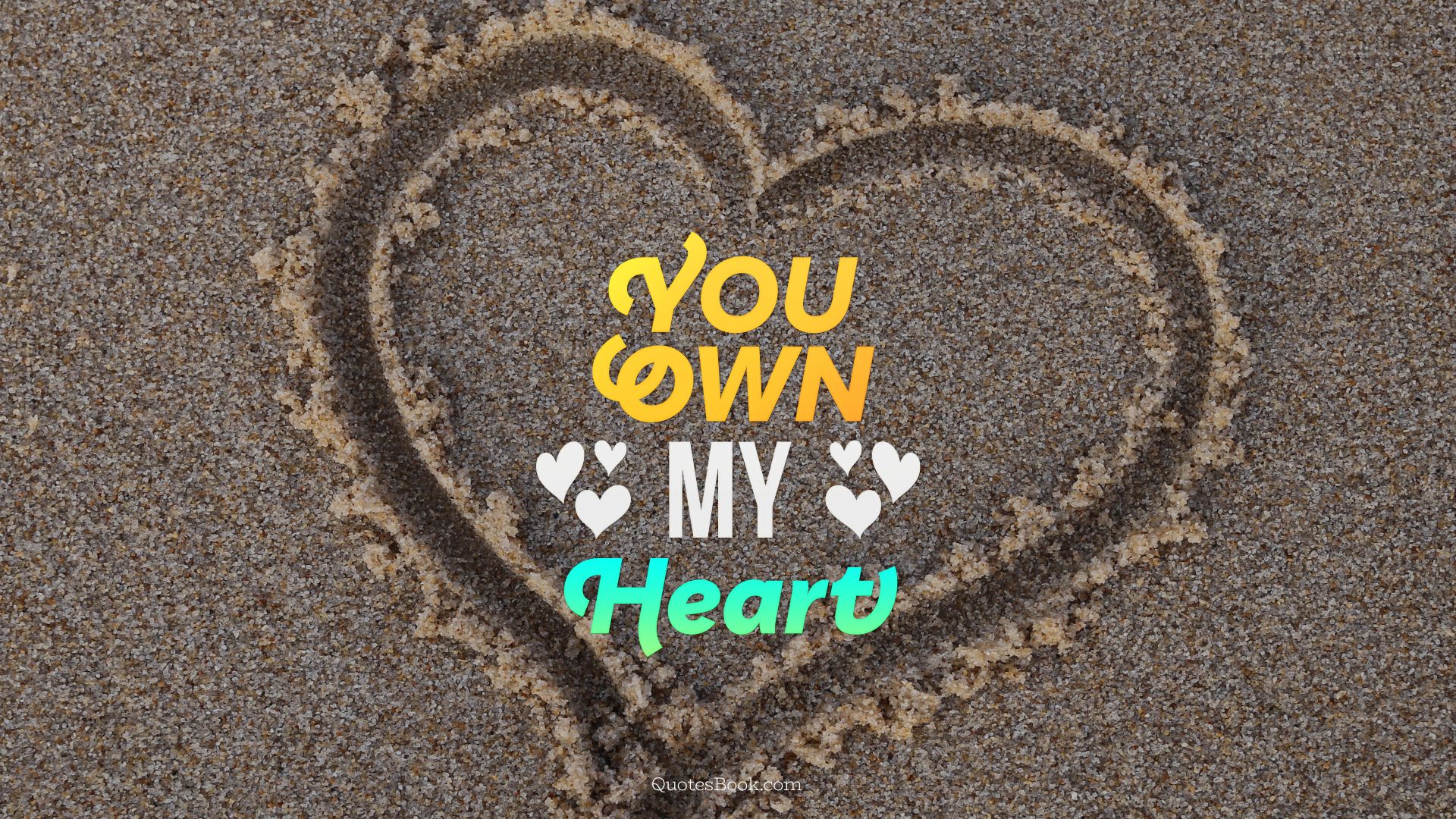 You own my heart