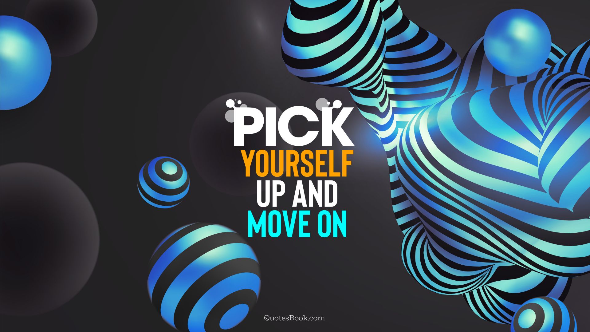 Pick yourself up and move on. - Quote by QuotesBook