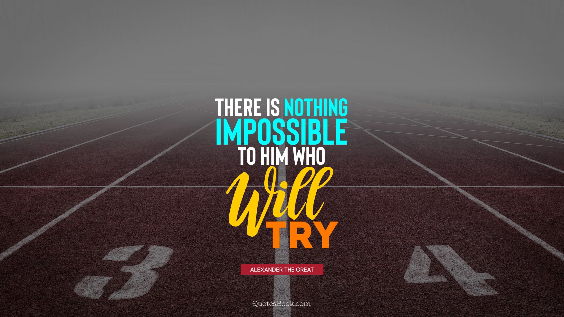 There is nothing impossible to him who will try. - Quote by Alexander the Great