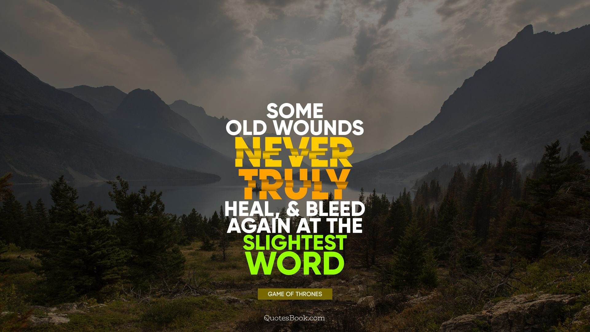 Some old wounds never truly heal, and bleed again at the slightest word. - Quote by George R.R. Martin