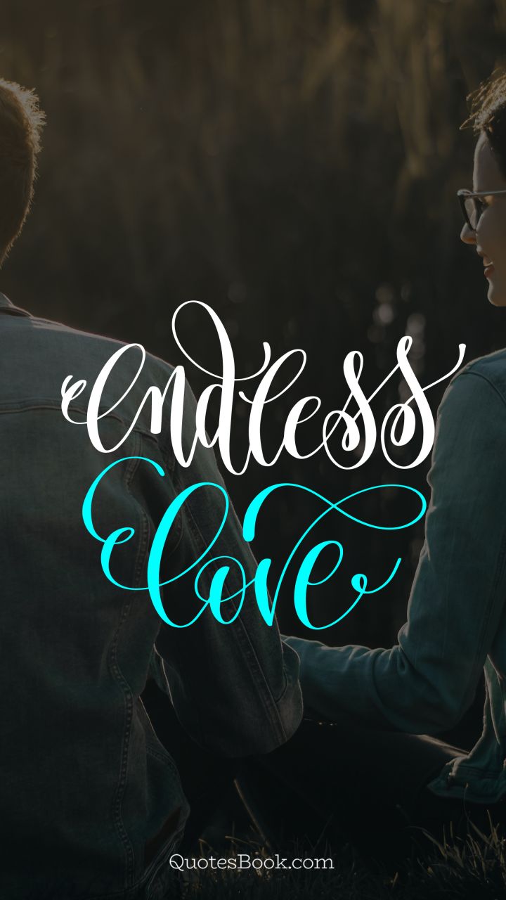 endless love quotes