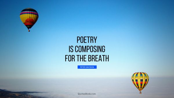 Poetry is composing for the breath