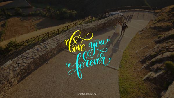 Search Results Quote - Love you forever. Unknown Authors