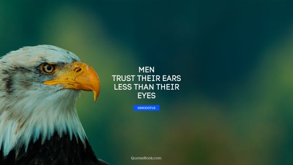 Men trust their ears less than their eyes