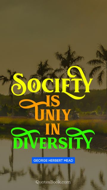 Society is uniy in diversity