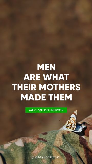 Mom Quote - . Ralph Waldo Emerson