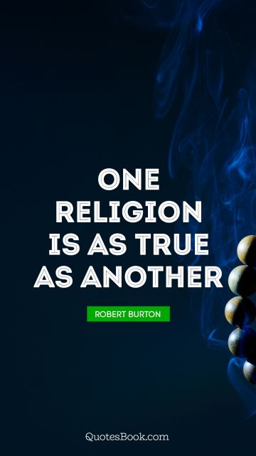 One religion is as true as another