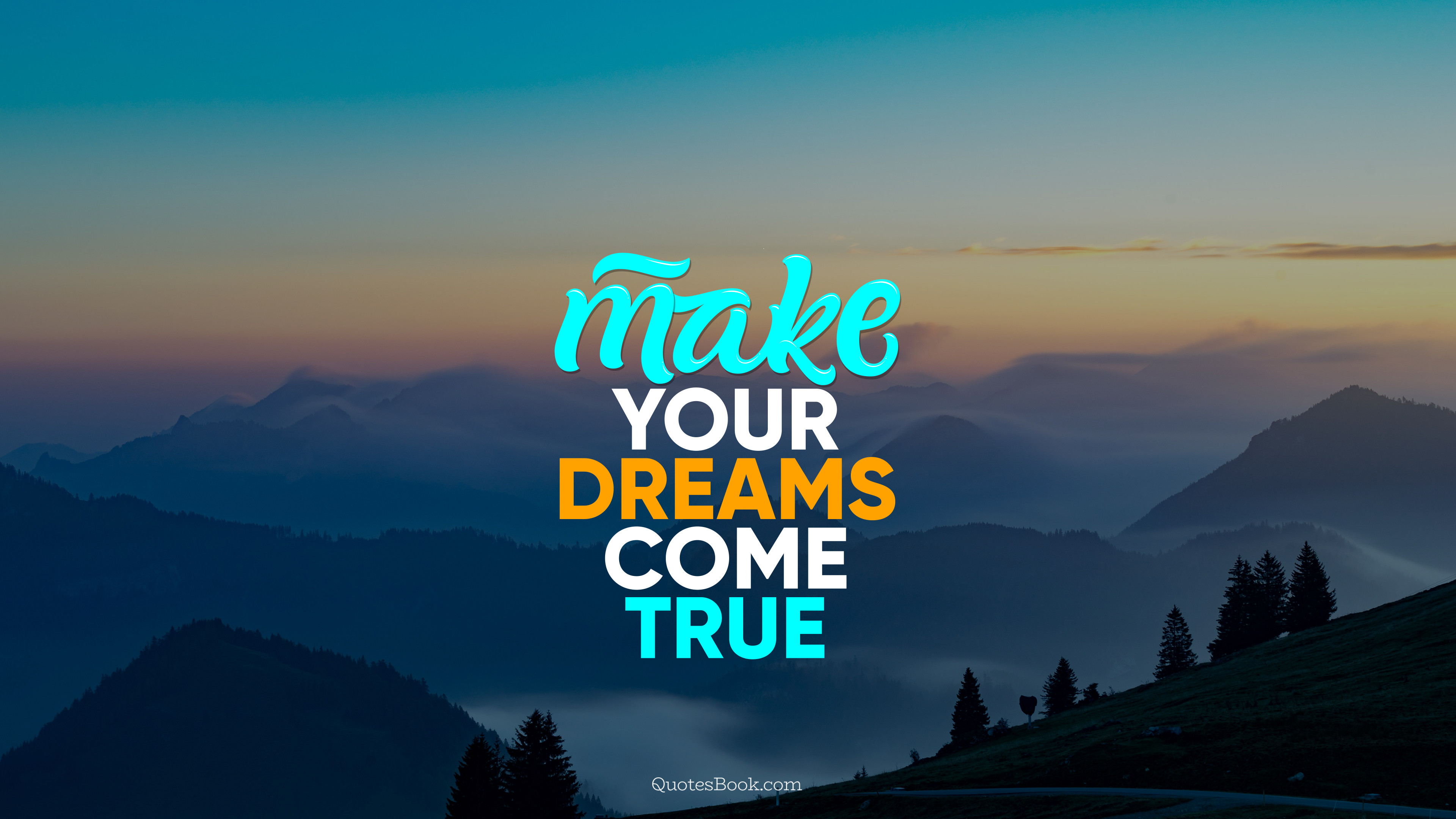 Make Your Dreams Come True Quotesbook
