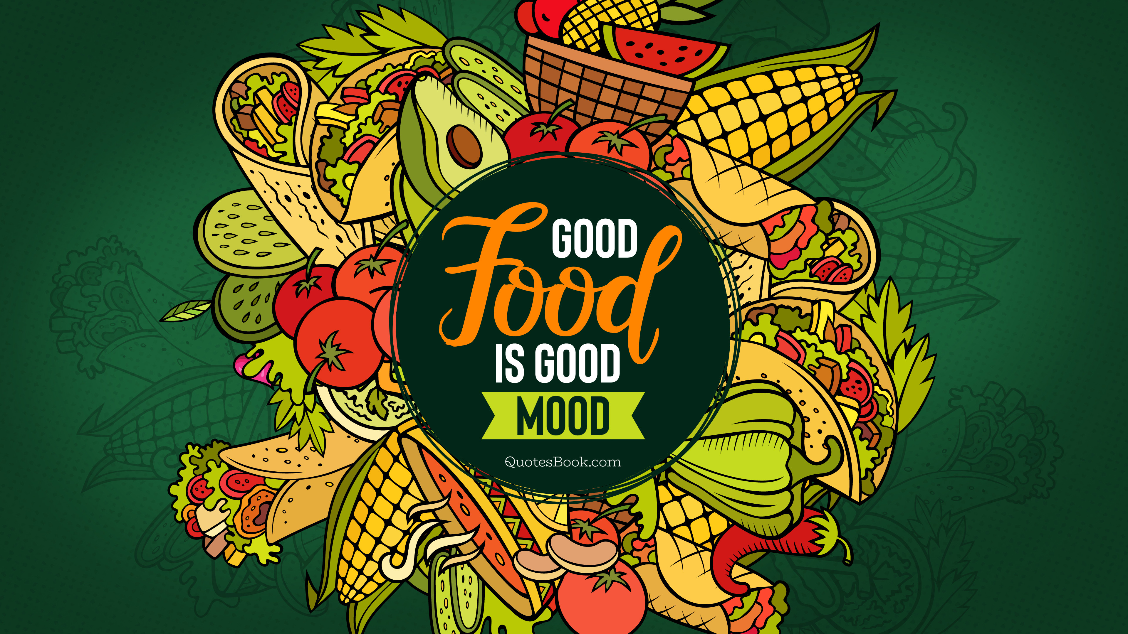 Good Food is good mood - QuotesBook