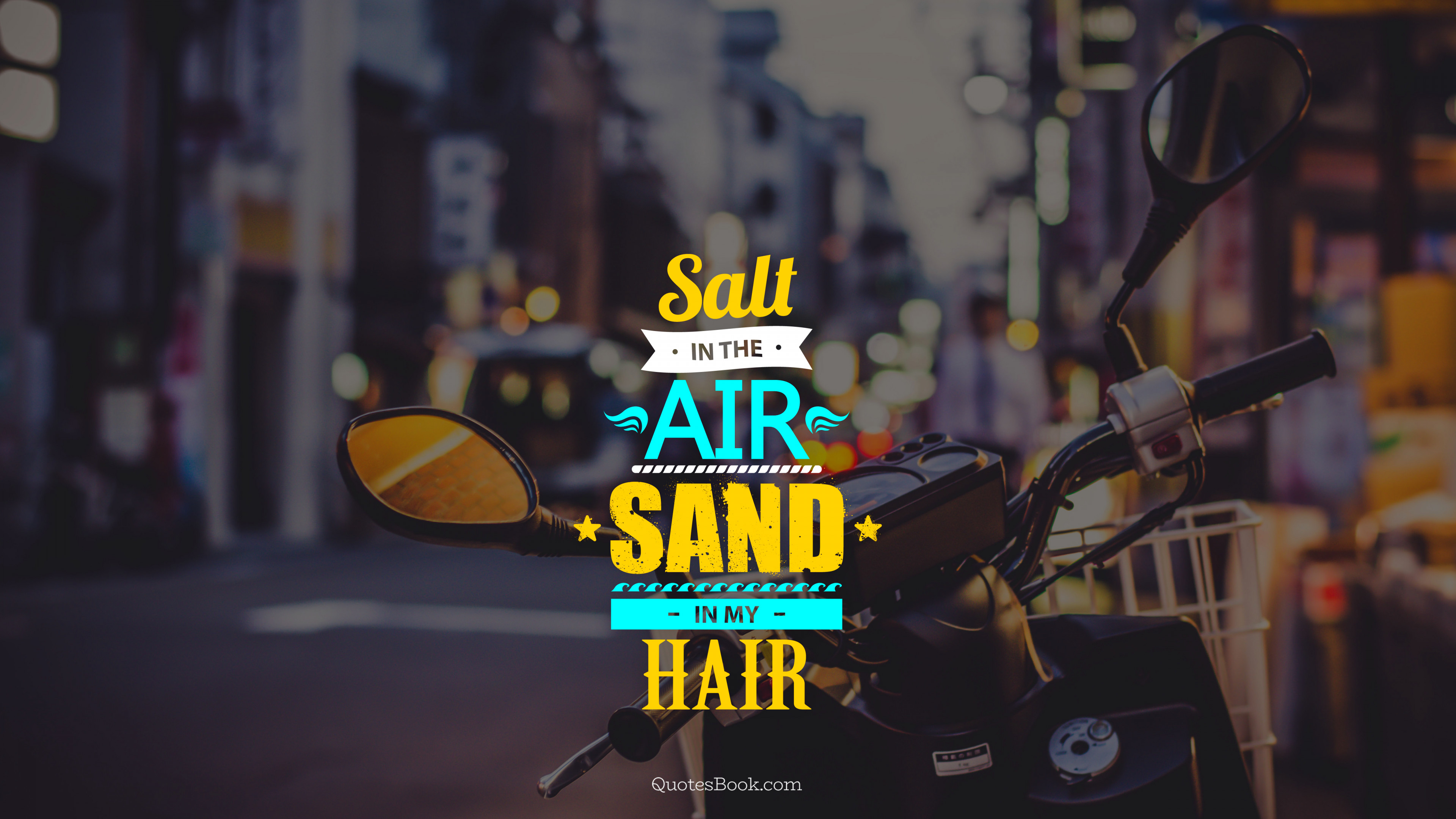 Salt in the air sand in my hair - QuotesBook