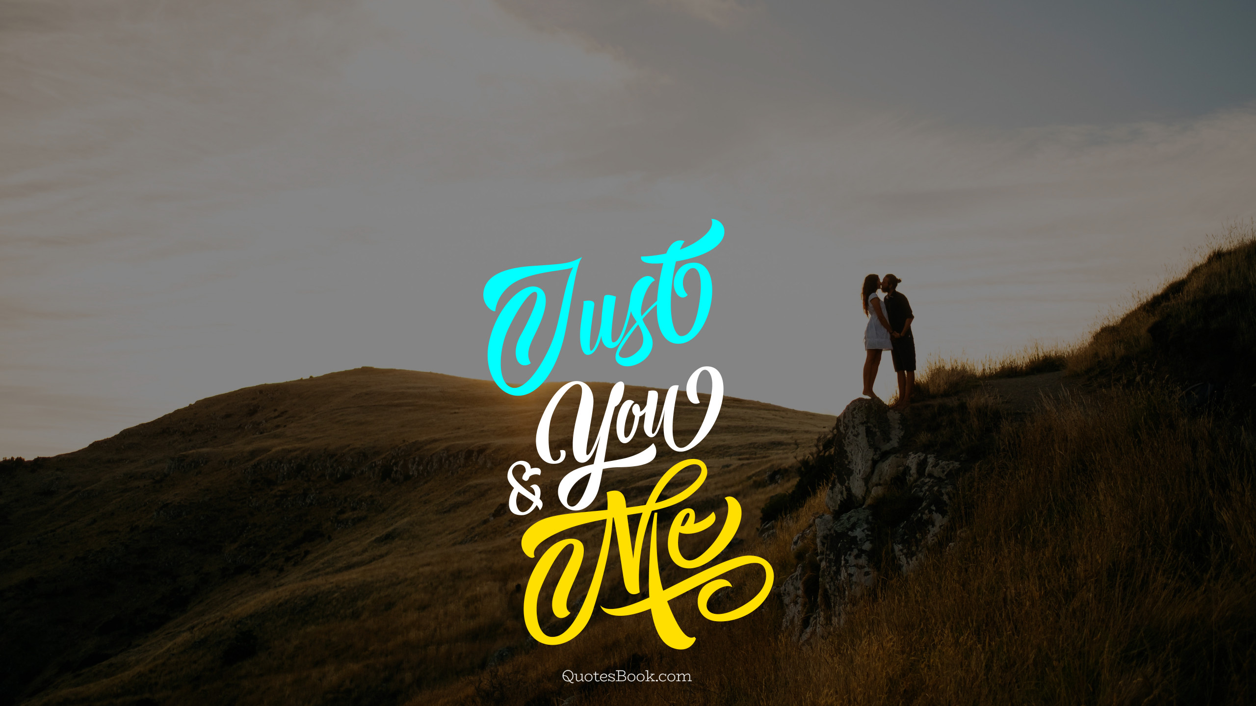 Just you and me - QuotesBook