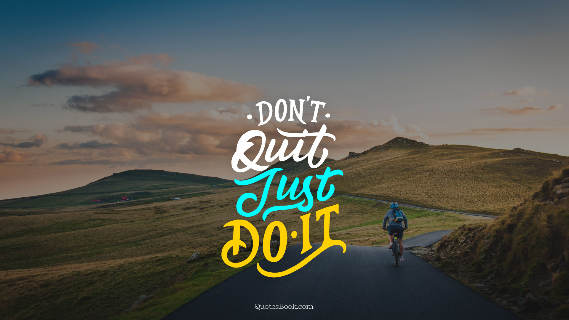 Don't quit just do it - QuotesBook