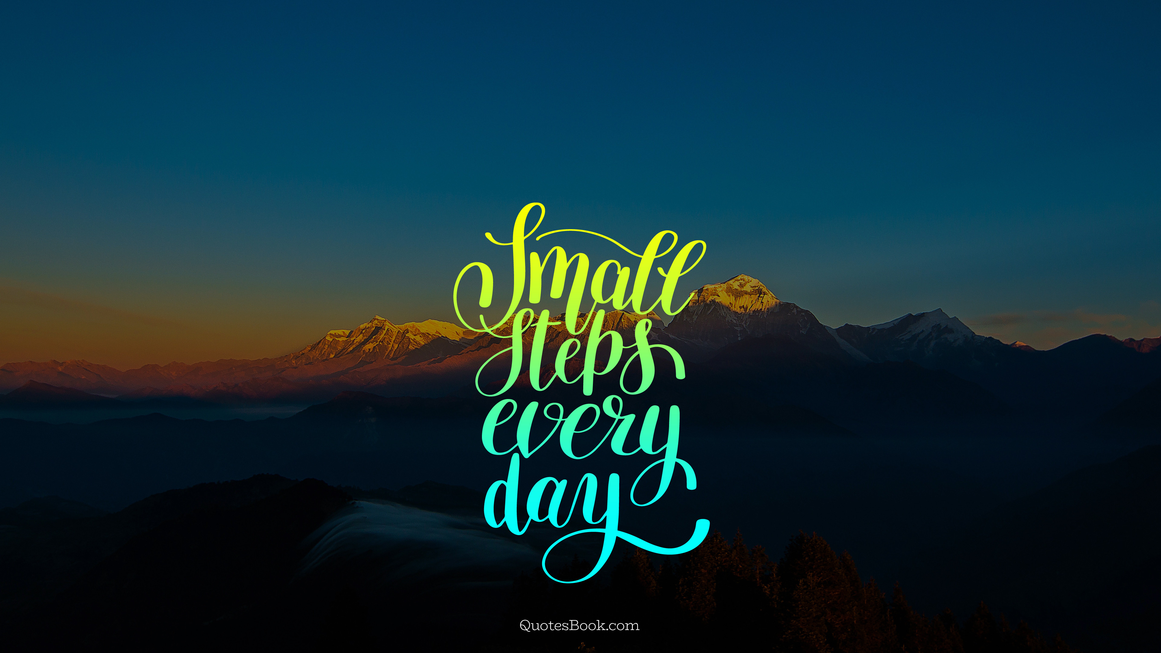 Small steps every day - QuotesBook