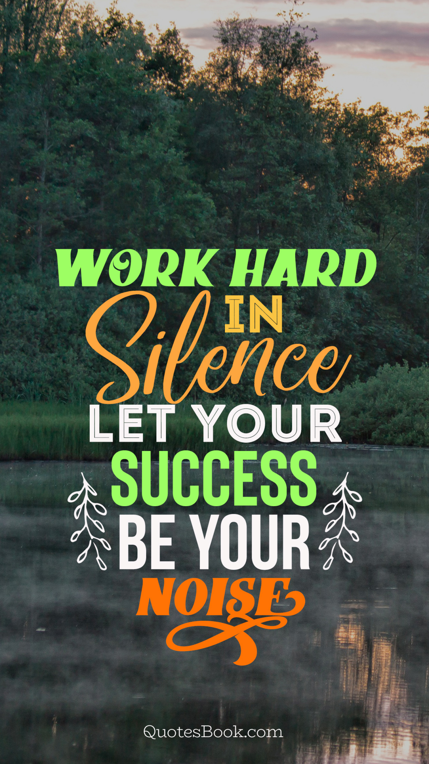 Work hard in silence let your success be your noise - QuotesBook
