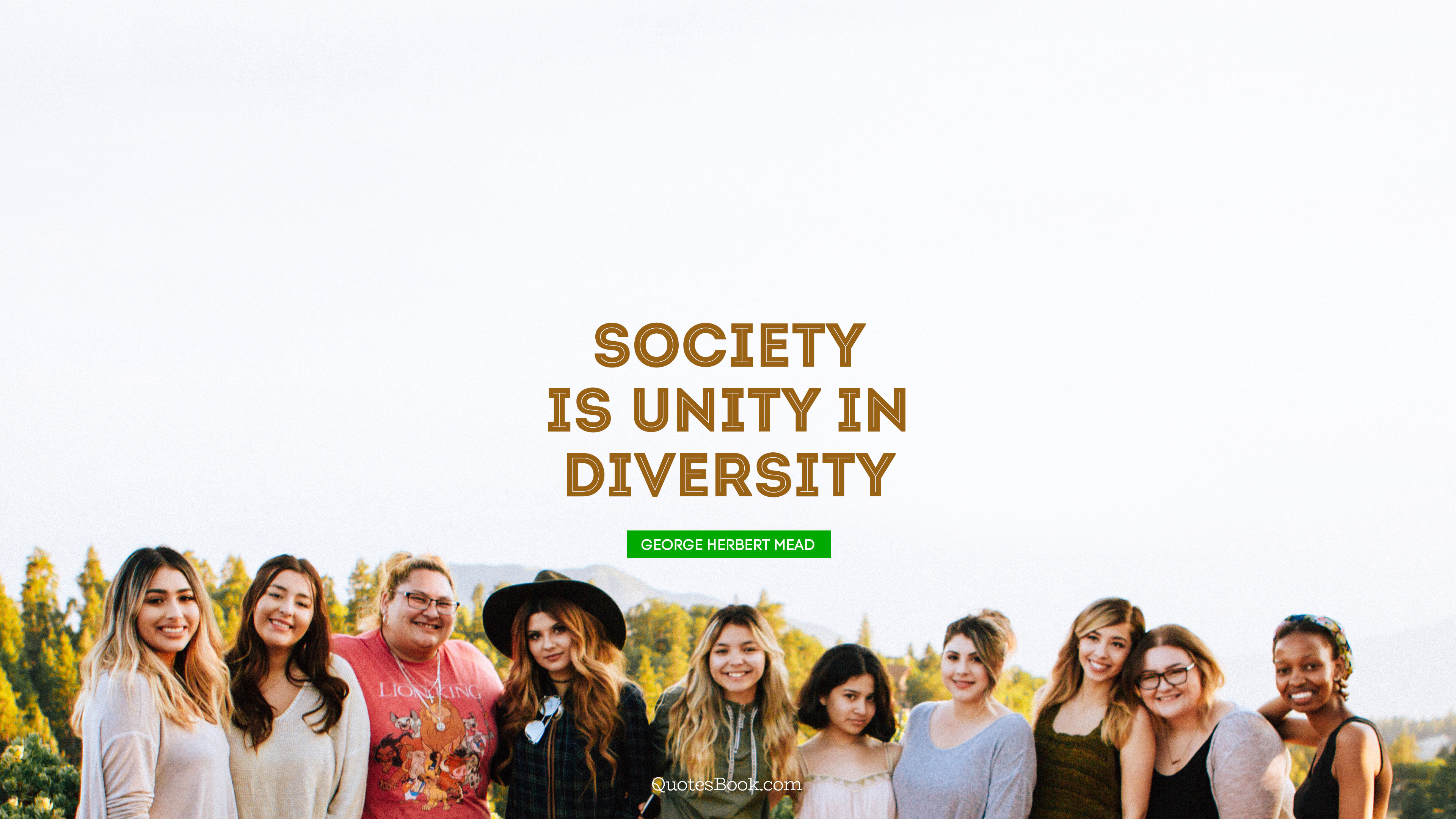 Society is unity in diversity. - Quote by George Herbert Mead - QuotesBook