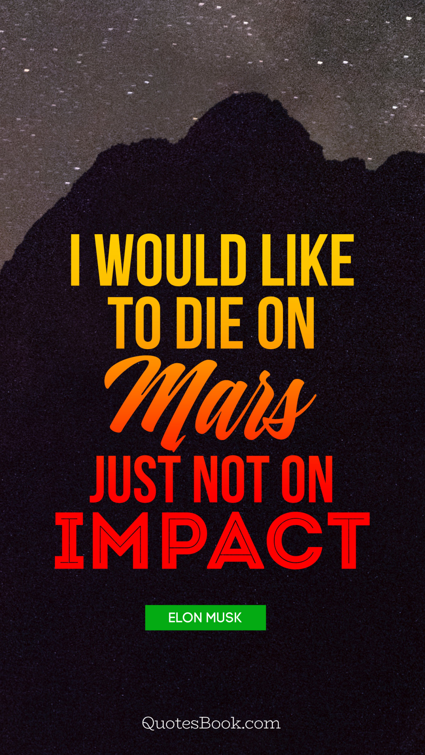 I'd like to die on Mars just not on impact NEW POSTER Elon Musk fp458 